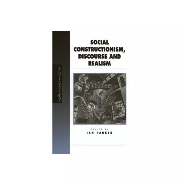 Social Constructionism, Discourse and Realism