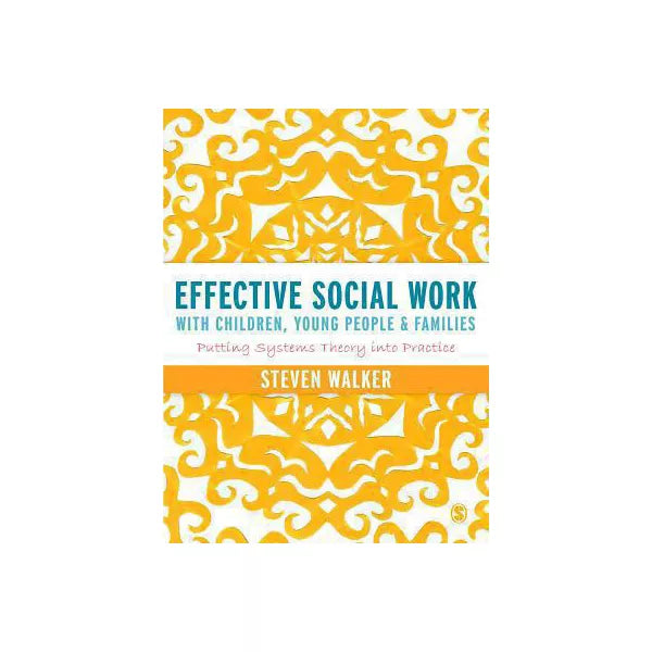 Effective Social Work with Children, Young People and Families
