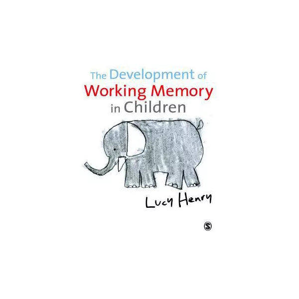 The Development of Working Memory in Children