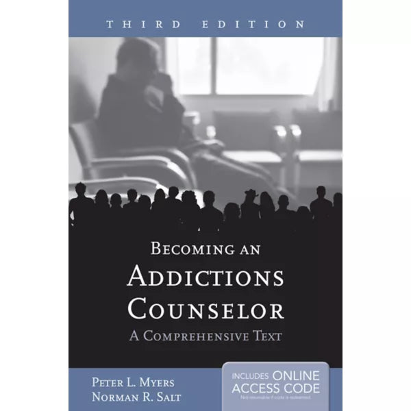 Becoming an Addictions Counselor: A Comprehensive Text - BOOK ONLY