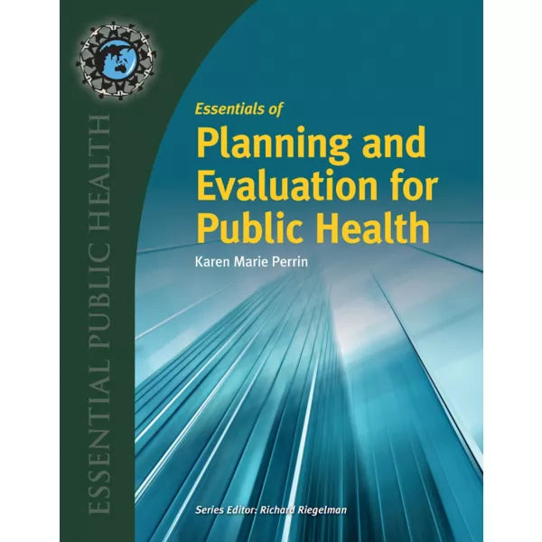 Essentials of Planning and Evaluation for Public Health
