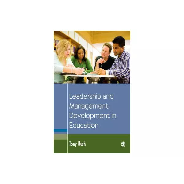 Leadership and Management Development in Education