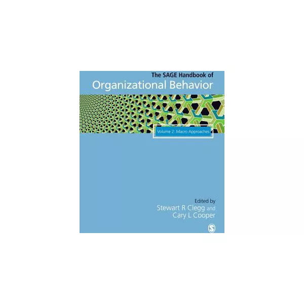 The SAGE Handbook of Organizational Behavior