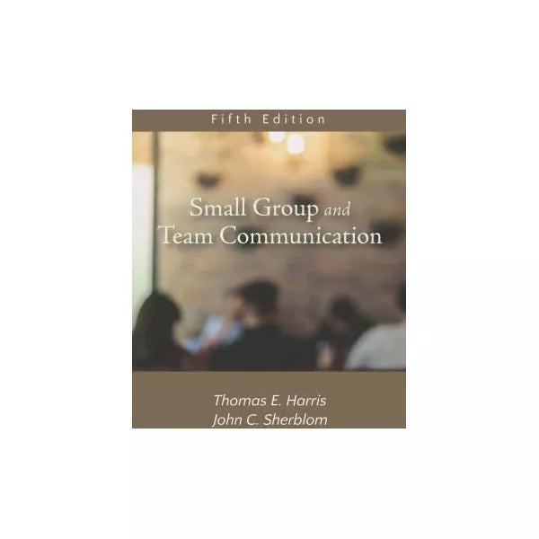 Small Group and Team Communication