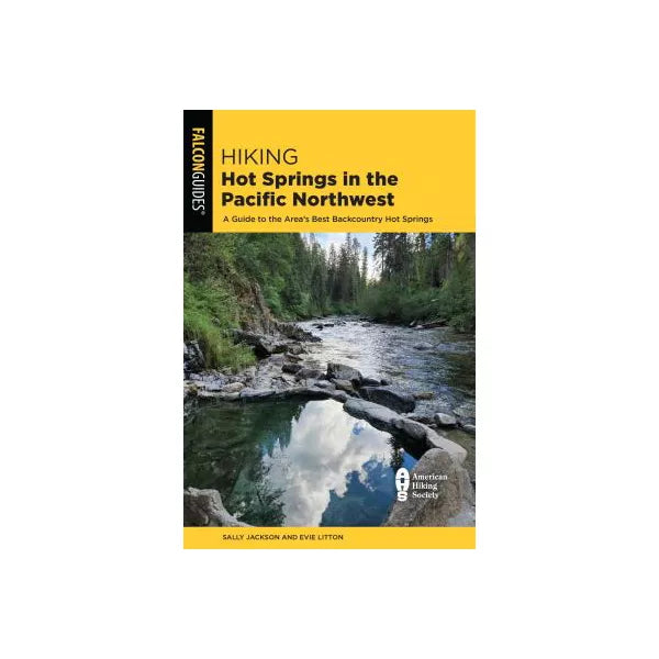 Hiking Hot Springs in the Pacific Northwest