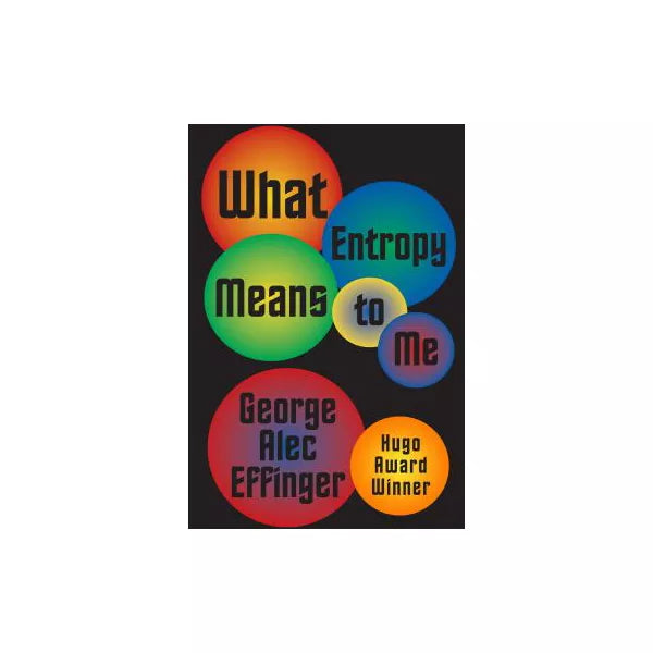 What Entropy Means to Me
