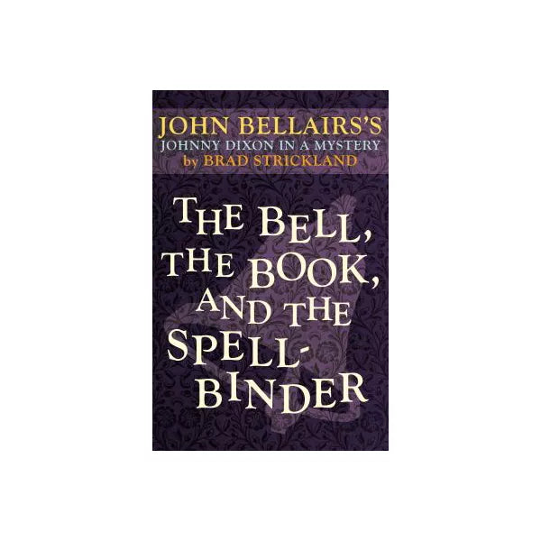 The Bell, the Book, and the Spellbinder