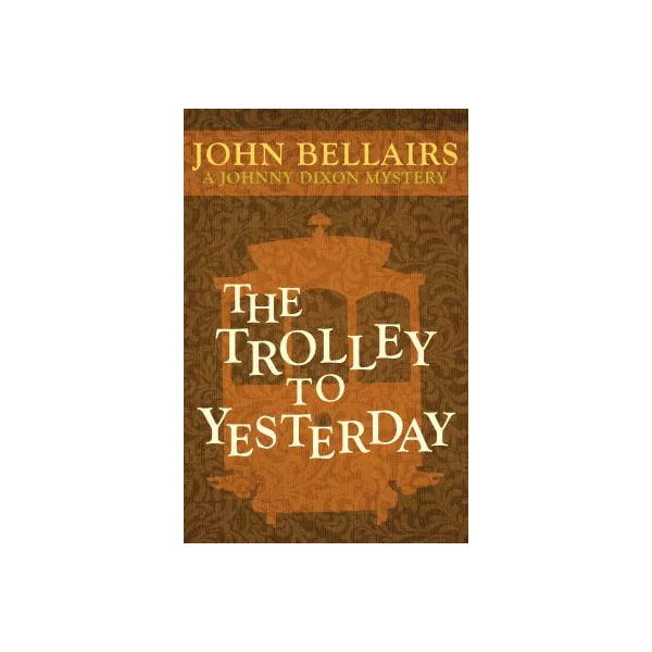 The Trolley to Yesterday