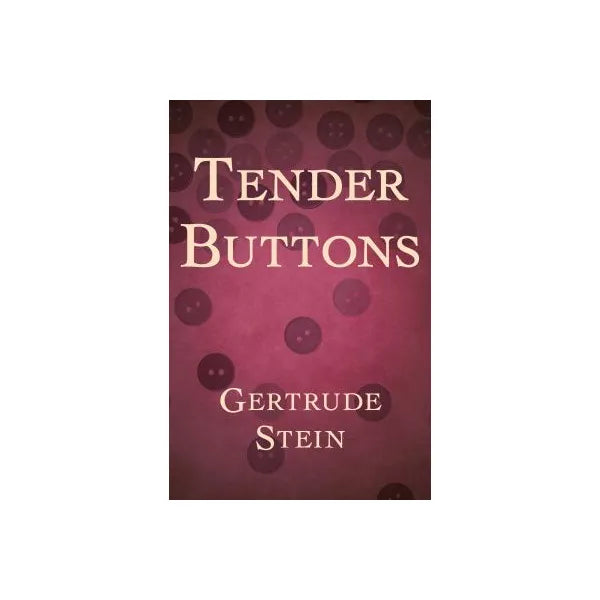 Tender Buttons
