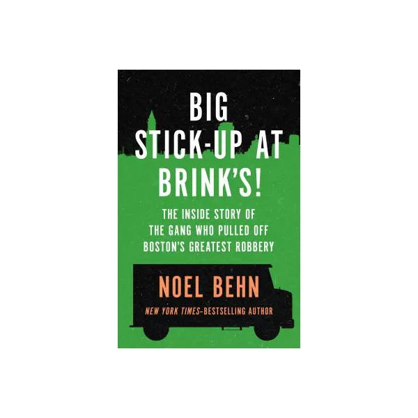 Big Stick-Up at Brink's!