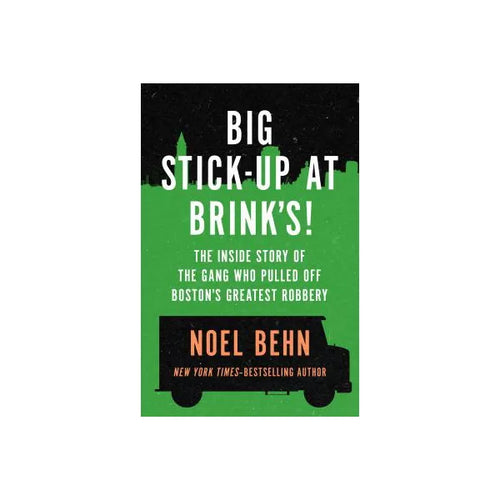 Big Stick-Up at Brink's!