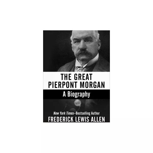The Great Pierpont Morgan