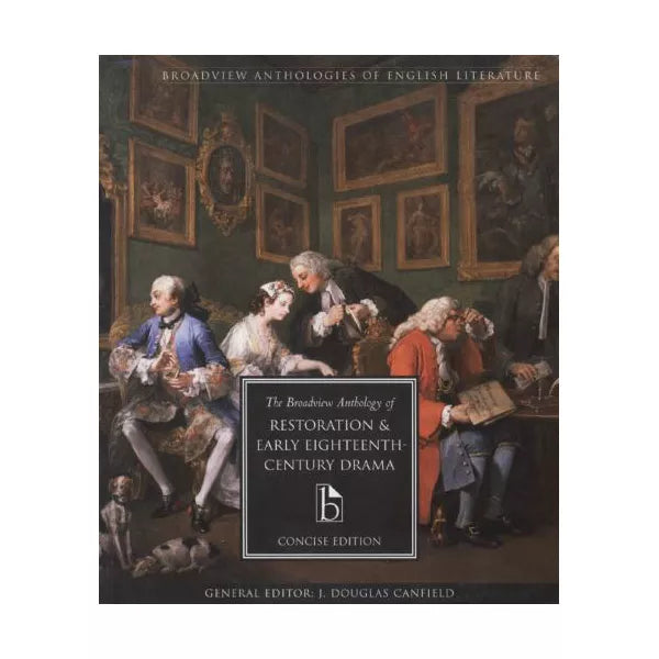 Broadview Anthology of Restoration etc: Concise Ed