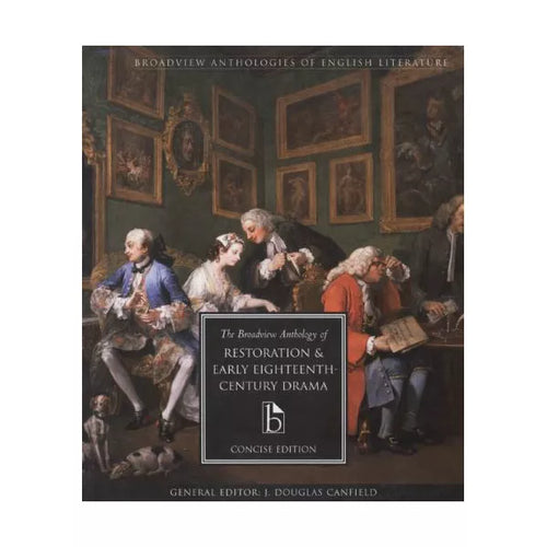 Broadview Anthology of Restoration etc: Concise Ed