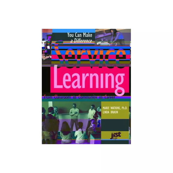 Service-Learning: From Classroom to Community etc