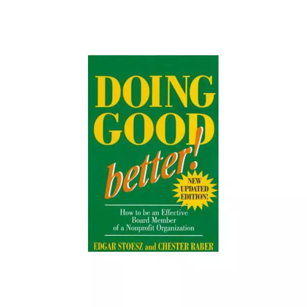 Doing Good Better! (Updated)