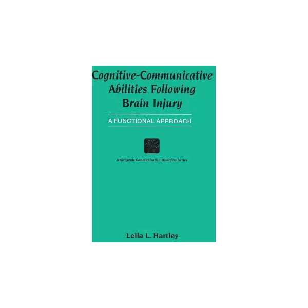 Cognitive Communicative Abilities Following Brain Injury