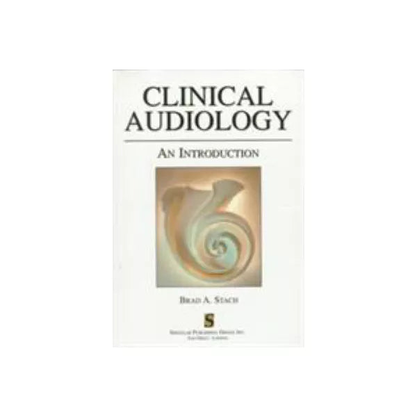 CLINICAL AUDIOLOGY: AN INTRODU