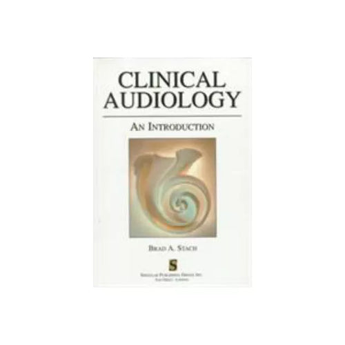CLINICAL AUDIOLOGY: AN INTRODU