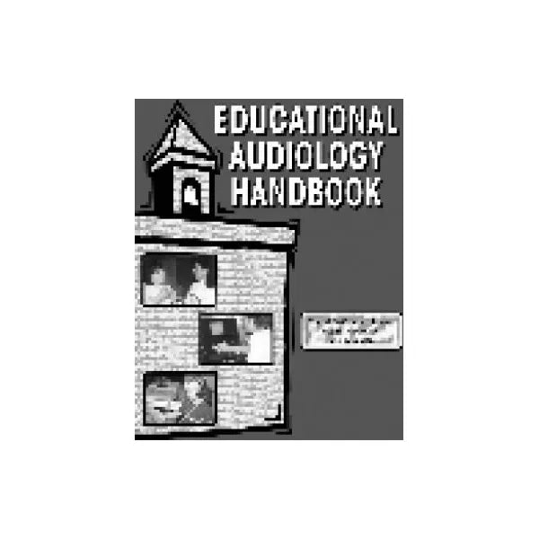 Educational Audiology Handbook