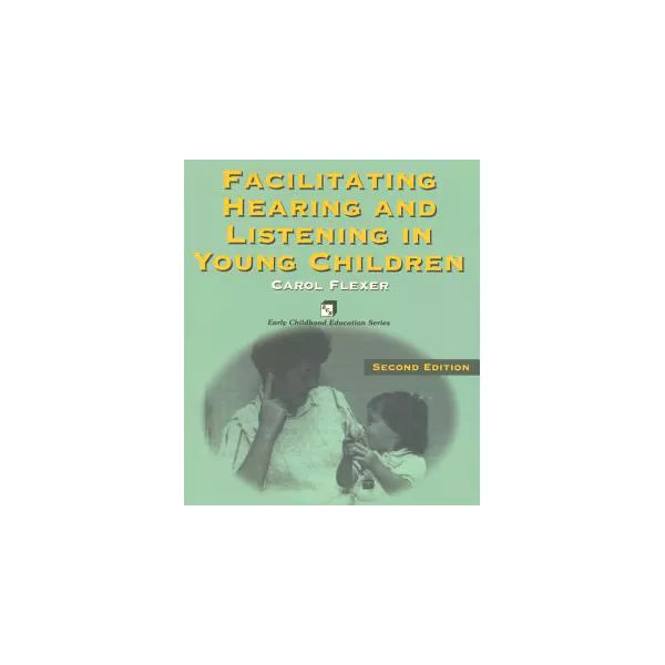 Facilitating Hearing &amp; Listening in Young Children