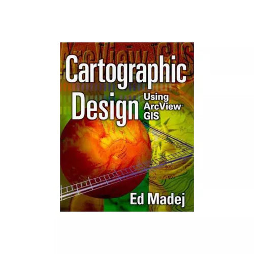 Cartographic Design Using ArcView GIS
