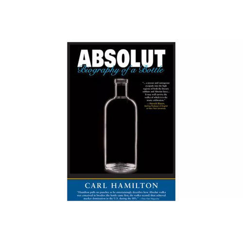 Absolut: Biography of a Bottle