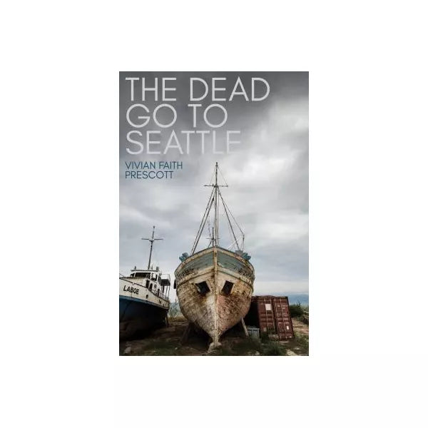 The Dead Go to Seattle