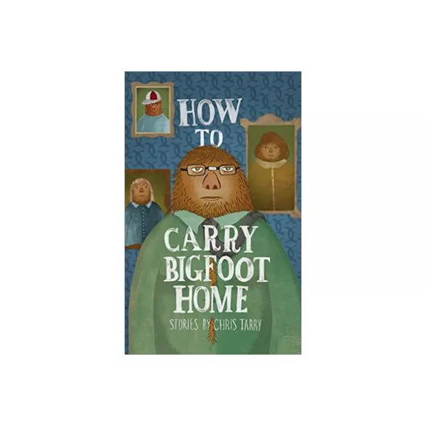 How to Carry Bigfoot Home