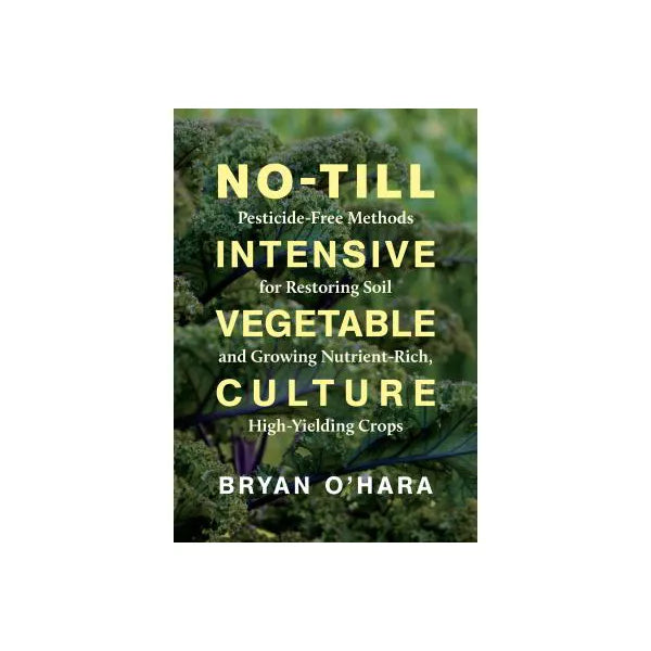 No-Till Intensive Vegetable Culture