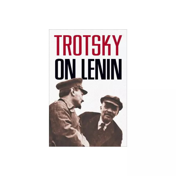 Trotsky on Lenin