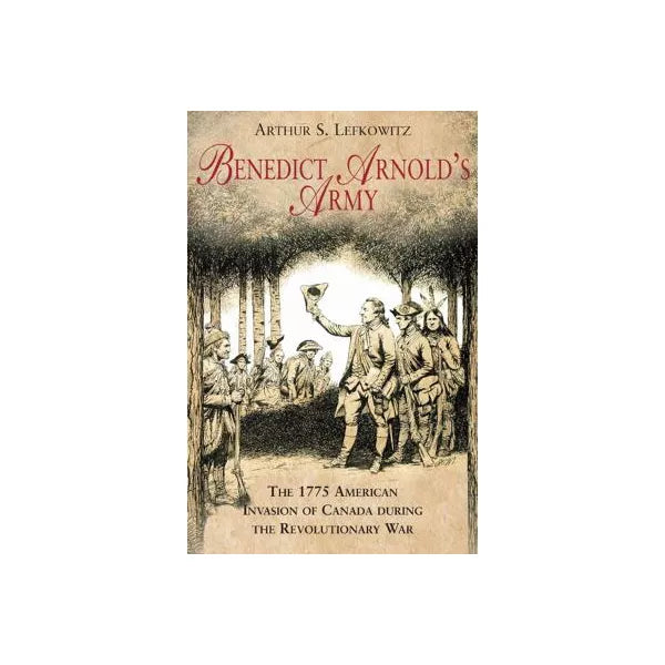 Benedict Arnold's Army