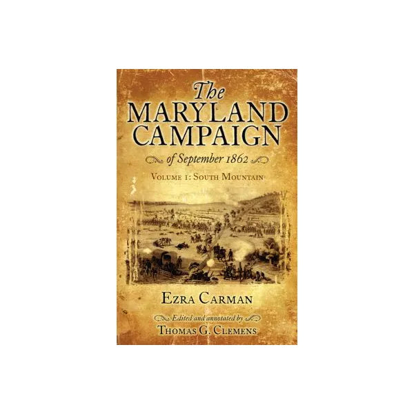 The Maryland Campaign of September 1862, Volume I