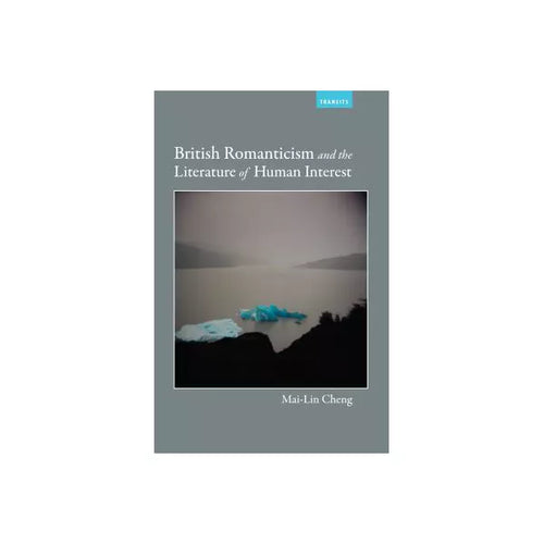 British Romanticism and the Literature of Human Interest