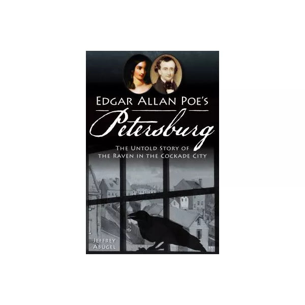 Edgar Allan Poe's Petersburg