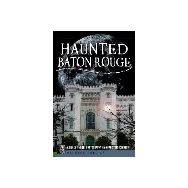 Haunted Baton Rouge