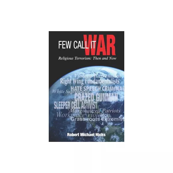 Few Call It War