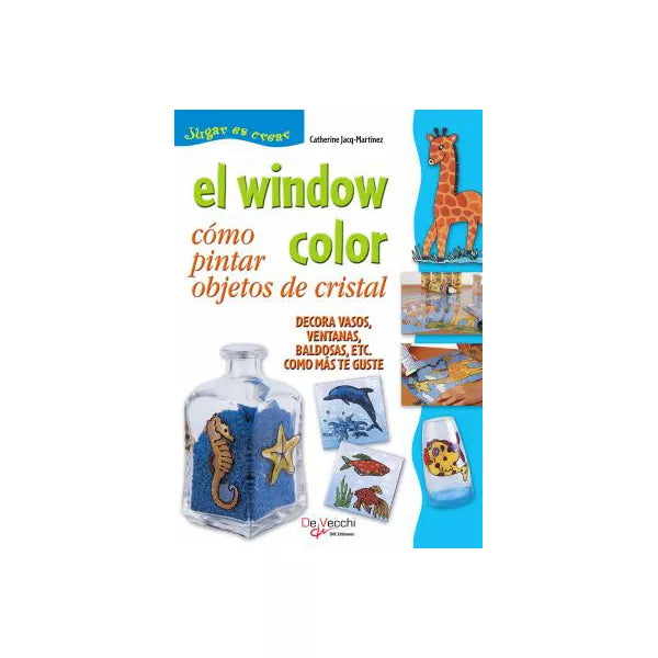 El window color. Como pintar objetos de cristal
