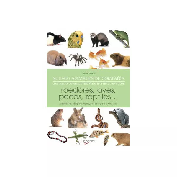 Nuevos animales de compania. Con tablas de facil utilizacion ilustrado en color