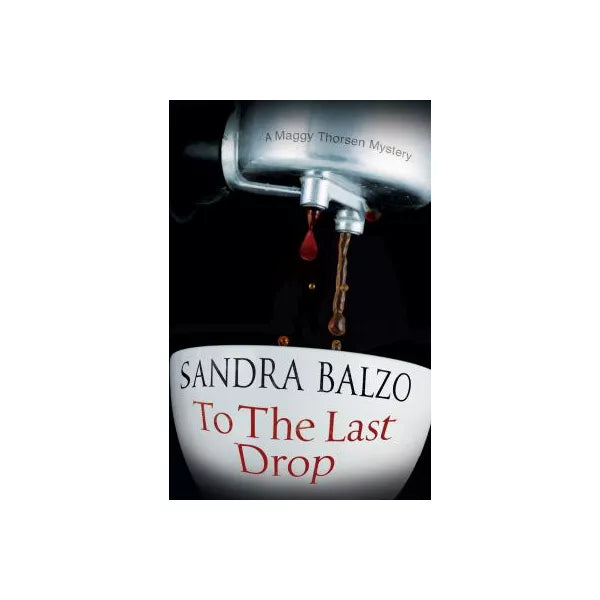 To The Last Drop