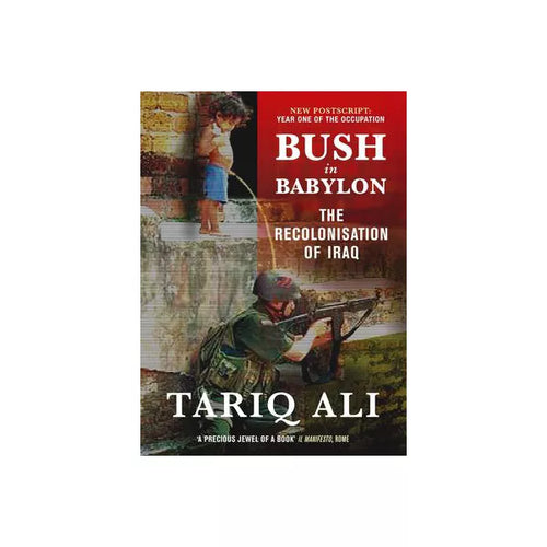 Bush in Babylon