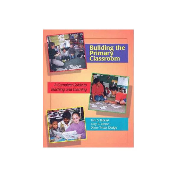Building the Primary Classroom