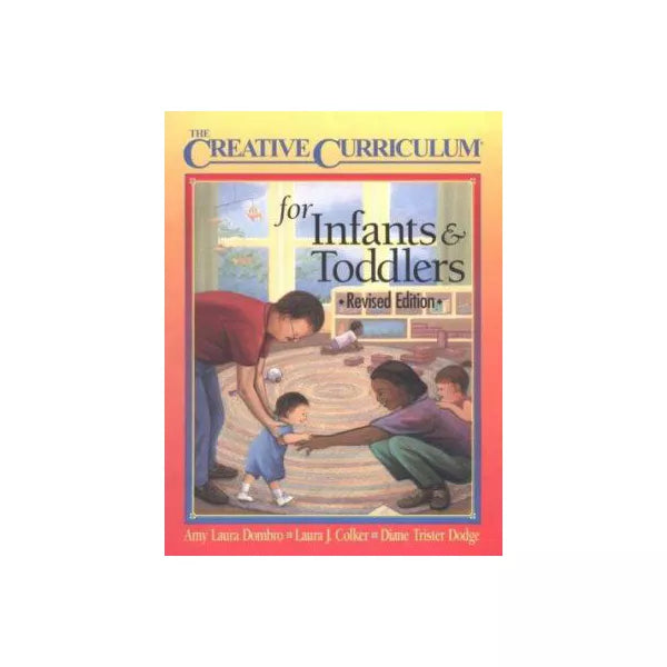 Creative Curriculum for Infants &amp; Toddlers