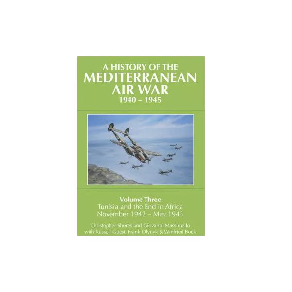 A History of the Mediterranean Air War, 19401945