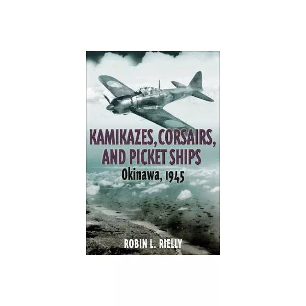 Kamikazes, Corsairs, and Picket Ships