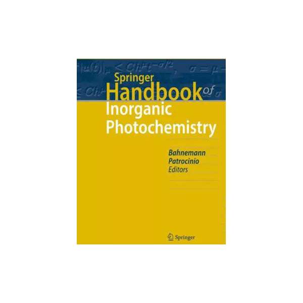 Springer Handbook of Inorganic Photochemistry