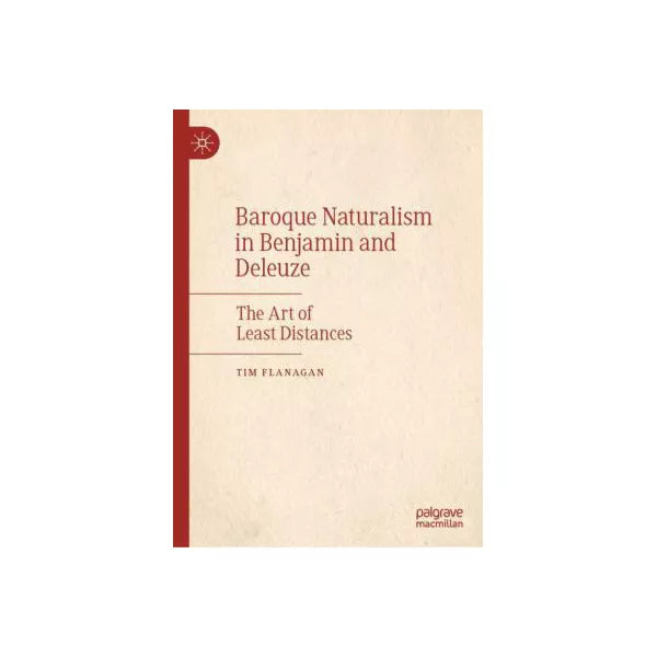 Baroque Naturalism in Benjamin and Deleuze