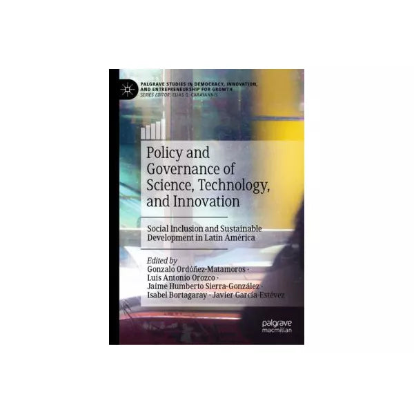 Policy and Governance of Science, Technology, and Innovation