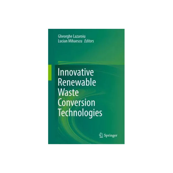 Innovative Renewable Waste Conversion Technologies