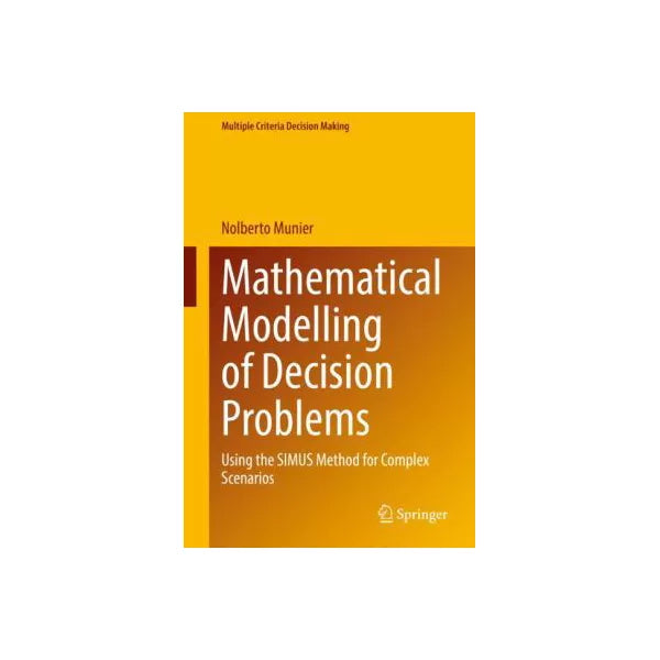 Mathematical Modelling of Decision Problems